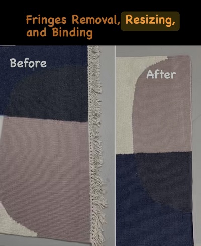 Rug Fringes Removal, Rsizing, and Binding - April 2022